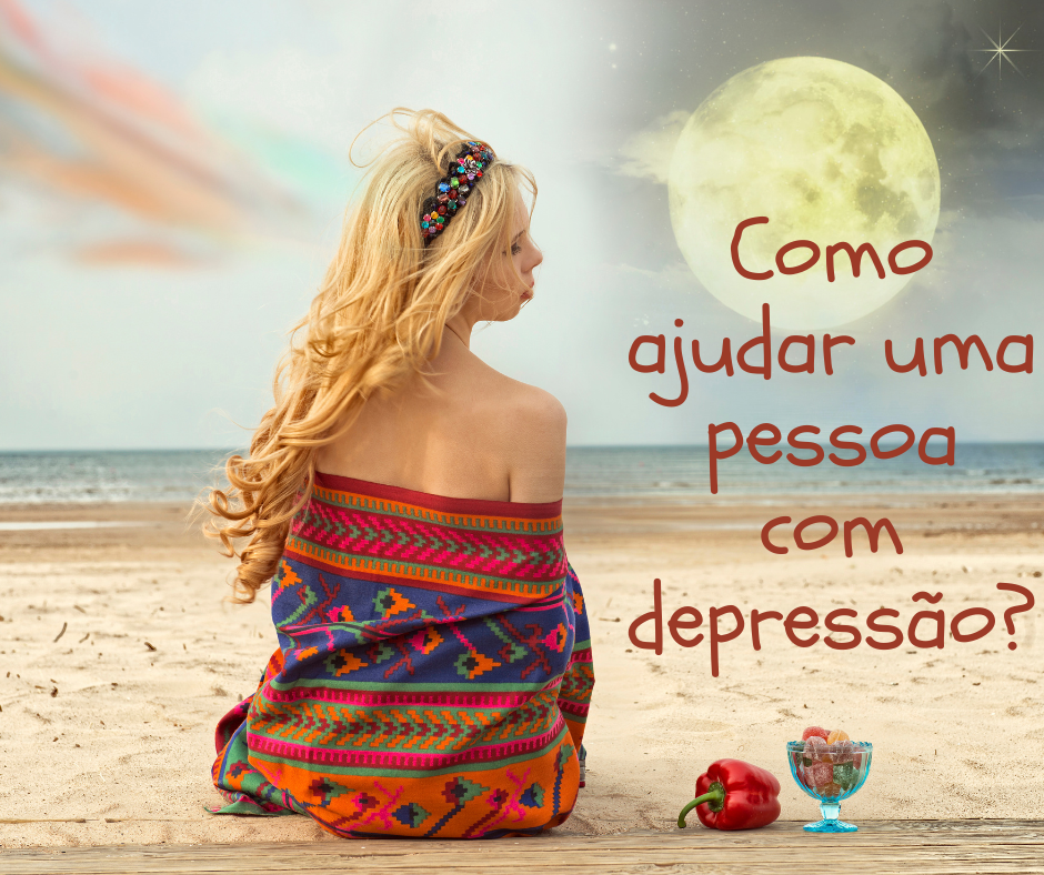 Como ajudar uma pessoa com depressão?