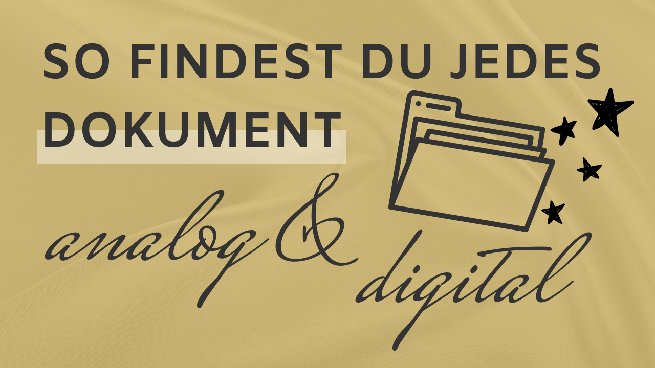 So findest du jedes Dokument – analog & digital