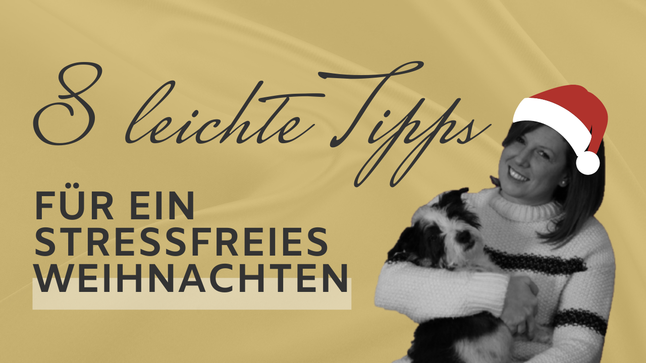 8 leichte Tipps für ein stressfreies Weihnachten