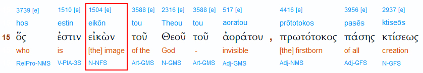 Interlinearübersetzung zu Kolosser 1,15