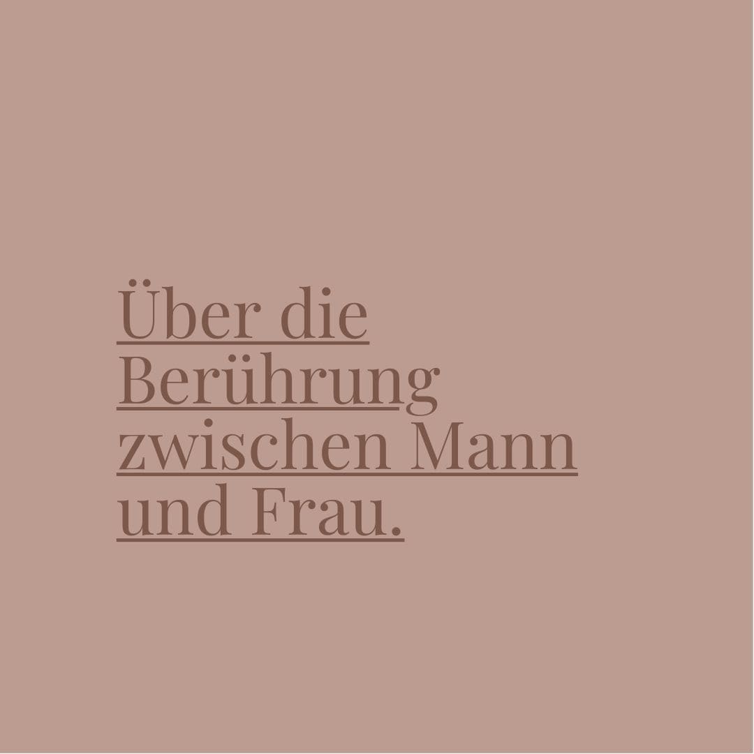 ÜBER DIE BERÜHRUNG