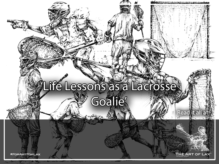 Life Lessons as a Lacrosse Goalie