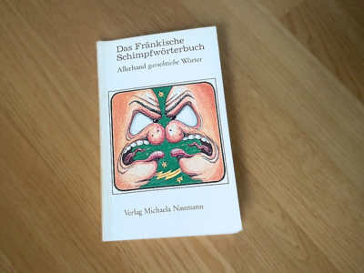 Fränkisches Schimpfwörterbuch