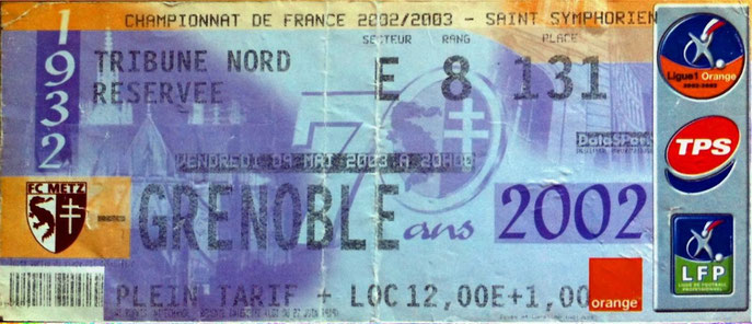 9 mai 2003: FC Metz - FC Grenoble - 36ème Journée - Championnat de France (1/0 - 18.371 spect.)