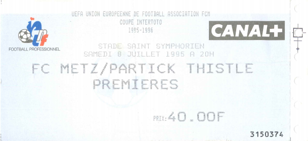 8 juil. 1995: FC Metz - Patrick Thistle - 1/64ème Finale - Coupe Intertoto (1/0)