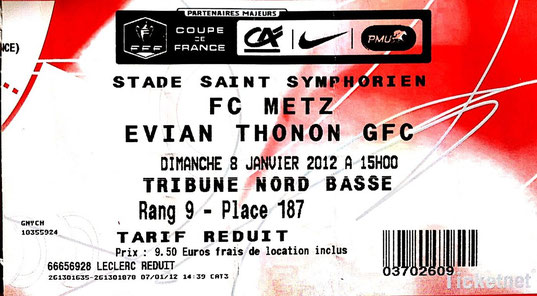 8 janv. 2012: FC Metz - Evian TG - 1/32ème de Finale - Coupe de France (2/2 ap - 5.139 spect.)