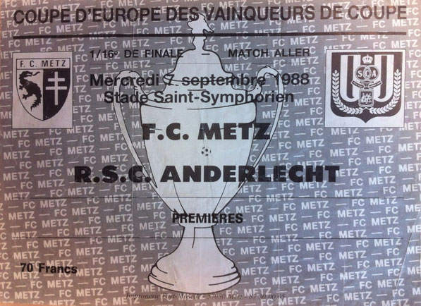 7 sept. 1988: FC Metz - RSC Anderlecht - 1/32ème Finale Aller - Coupe d'Europe des Vainqueurs de Coupe (1/3 - 20.000 spect.)
