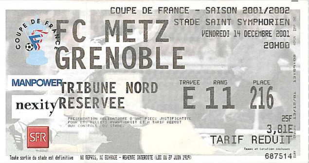 14 déc. 2001: FC Metz - Grenoble - 1/32ème Finale - Coupe de France (5/0 - 2.684 spect.)