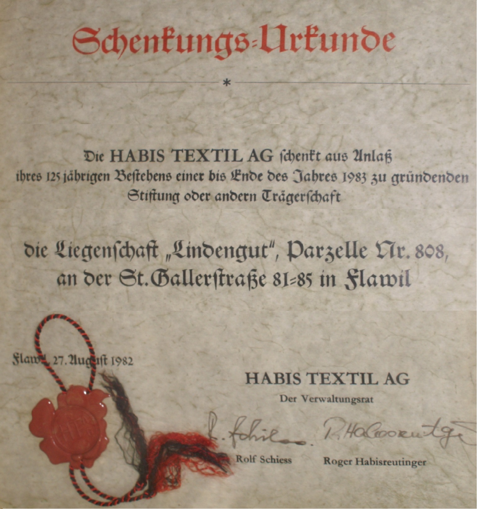 Stiftungsurkunde zur Schenkung des Lindenguts an die zu gründende Stiftung Lindengut von 1982. Anlass der Schenkung ist das 125-Jahr-Jubiläum der Habis Textil AG