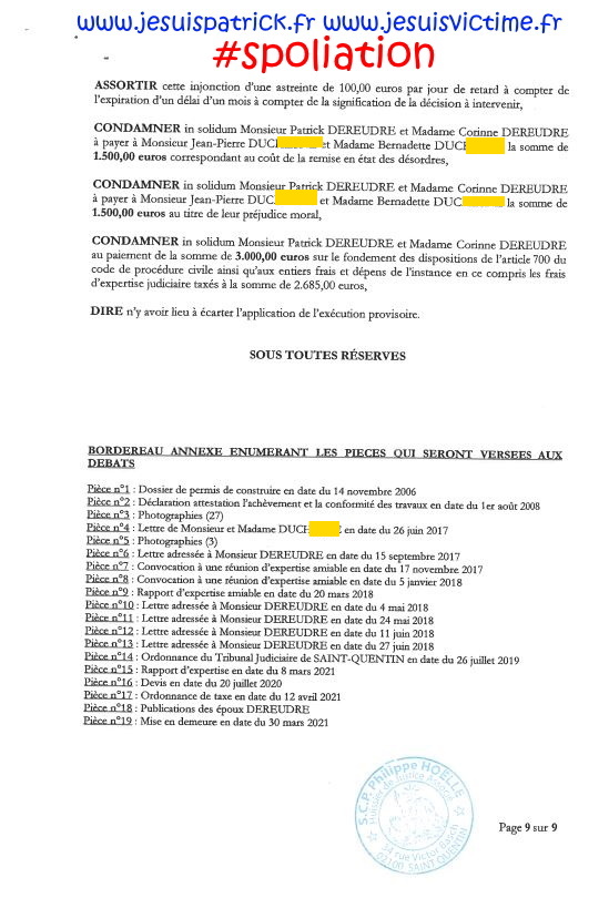 SCP Philippe HOELLE Huissier de Justice à Saint-Quentin AFFAIRE MES CHERS VOISINS ALERTE ROUGE FORFAITURE www.jesuispatrick.fr www.jesuisvictime.fr www.jesuisenvie.fr PARJURE & CORRUPTION AU COEUR MÊME DE LA JUSTICE DE LA REPUBLIQUE CORRUPTION GENERALISEE