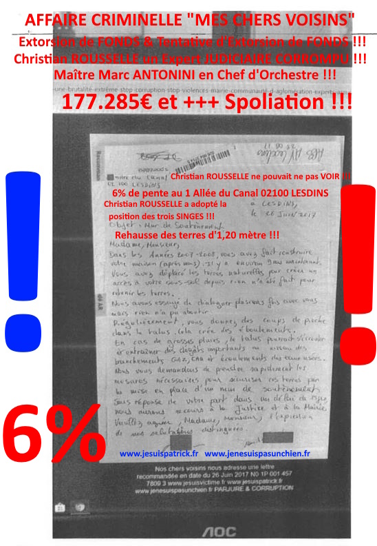Pièce N°6c) Page 097sur134 AFFAIRE CRIMINELLE «MES CHERS VOISINS» SIGNIFICATION DE JUGEMENT, Violences, Extorsion de Fonds, Tentative Extorsion de Fonds, Maître Marc ANTONINI à l'œuvre et ce avec la bénédiction de nos Institutions www.jesuispatrick.fr