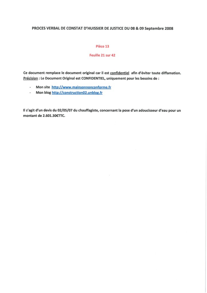 Pièce N° 13 page 21/42 Constat d'huissier du 8 & 9 Septembre 2008  voir site www.maisonnonconforme.fr
