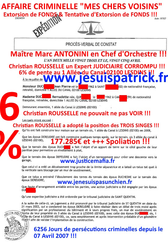 Pièce N°6c) Page 124sur134 AFFAIRE CRIMINELLE «MES CHERS VOISINS» SIGNIFICATION DE JUGEMENT, Violences, Extorsion de Fonds, Tentative Extorsion de Fonds, Maître Marc ANTONINI à l'œuvre et ce avec la bénédiction de nos Institutions www.jesuispatrick.fr