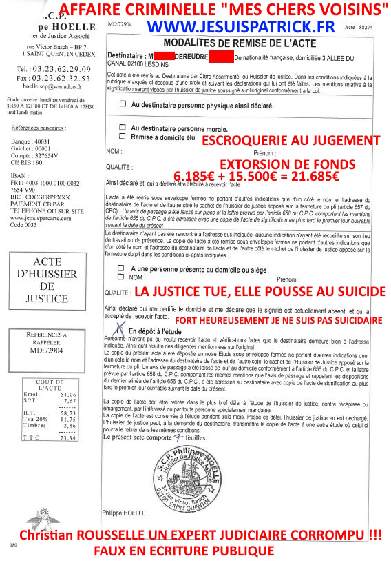 Pièce N°5b) Page 7 sur 7 AFFAIRE CRIMINELLE «MES CHERS VOISINS» SIGNIFICATION DE JUGEMENT, Violences, Extorsion de Fonds, Tentative Extorsion de Fonds, Maître Marc ANTONINI à l'œuvre et ce avec la bénédiction de nos Institutions www.jesuispatrick.fr