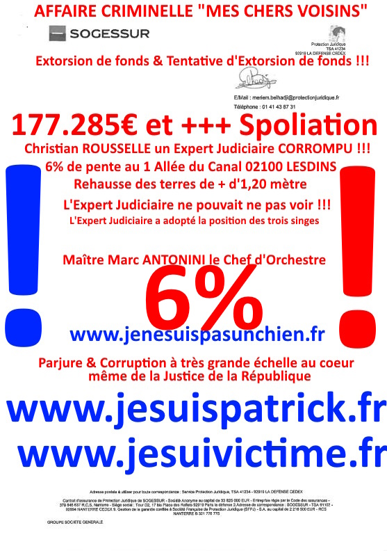 Pièce N°6c) Page 058sur134 AFFAIRE CRIMINELLE «MES CHERS VOISINS» SIGNIFICATION DE JUGEMENT, Violences, Extorsion de Fonds, Tentative Extorsion de Fonds, Maître Marc ANTONINI à l'œuvre et ce avec la bénédiction de nos Institutions www.jesuispatrick.fr
