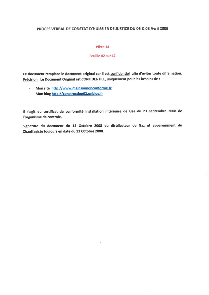 Pièce 14 Page 42/42 Constat d'huissier du 06 & 08 Avril 2009  voir site www.maisonnonconforme.fr