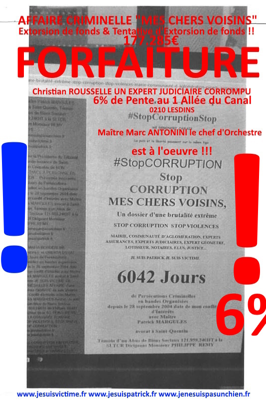 Pièce N°6c) Page 086sur134 AFFAIRE CRIMINELLE «MES CHERS VOISINS» SIGNIFICATION DE JUGEMENT, Violences, Extorsion de Fonds, Tentative Extorsion de Fonds, Maître Marc ANTONINI à l'œuvre et ce avec la bénédiction de nos Institutions www.jesuispatrick.fr