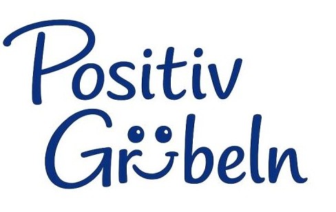 Warum kommen beim Positiven Grübeln immer wieder negative Gedanken oder Gefühle?