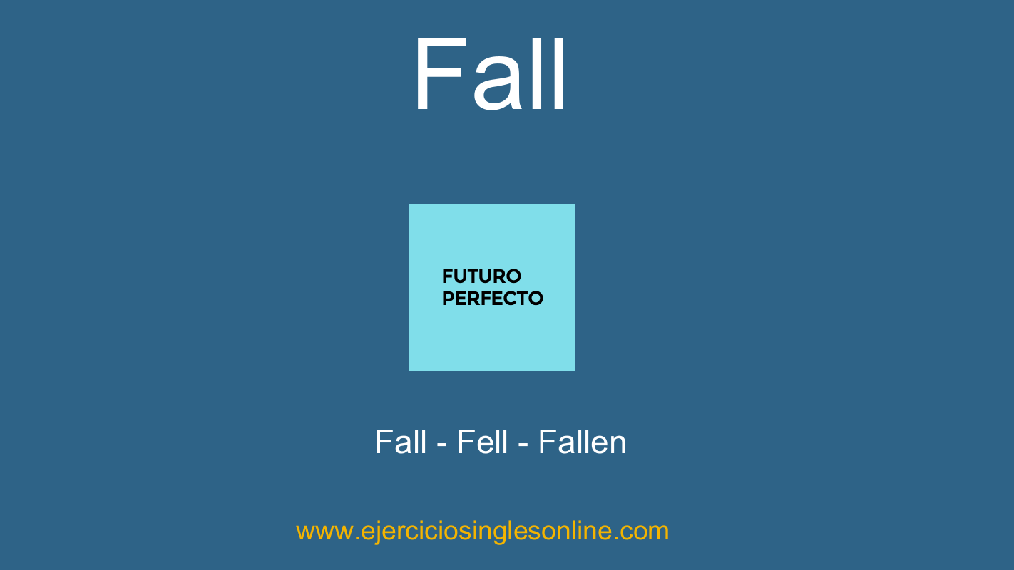 Fall - Futuro continuo - Conjugación