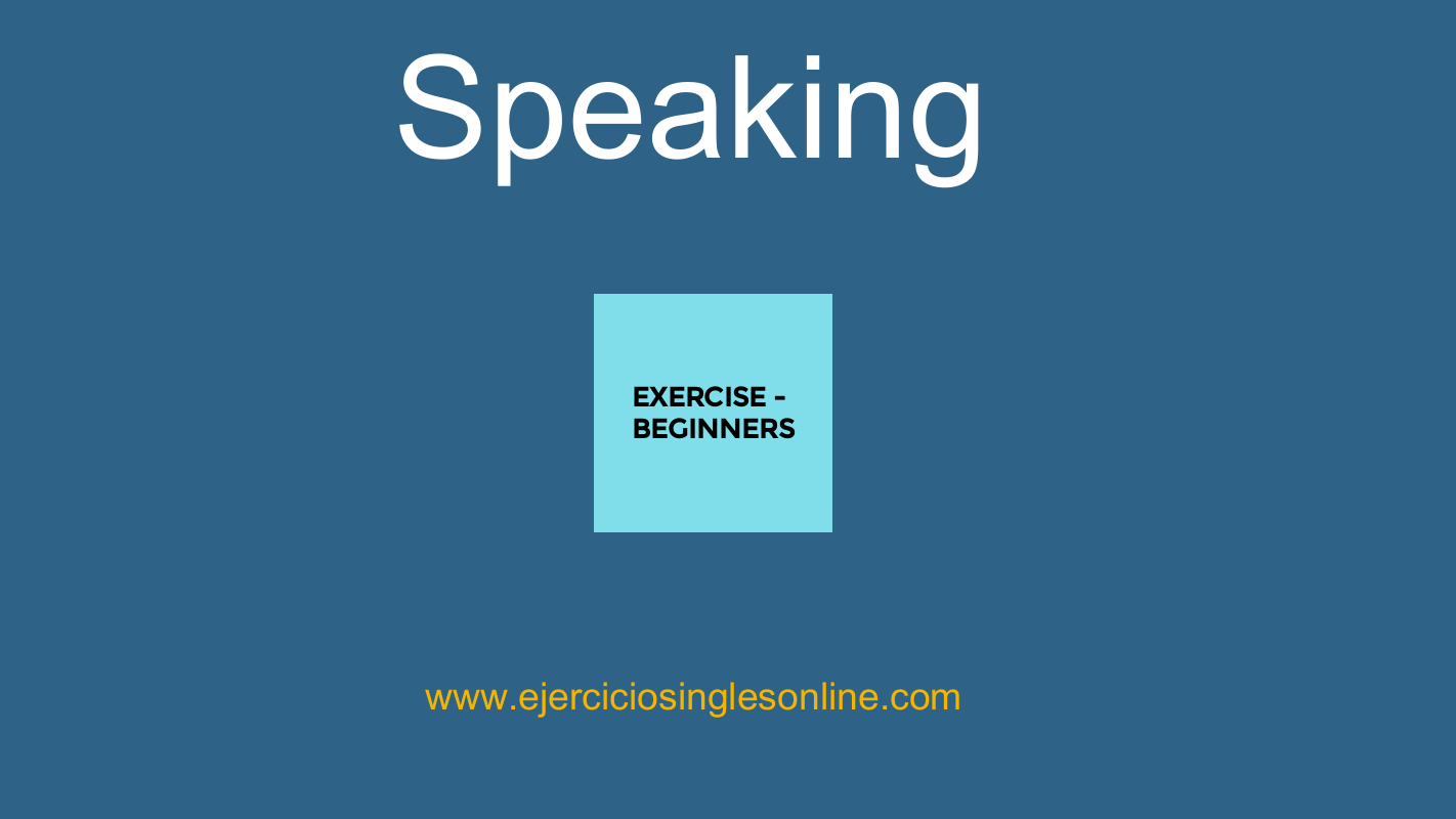 Speaking exercise 1 - Beginners