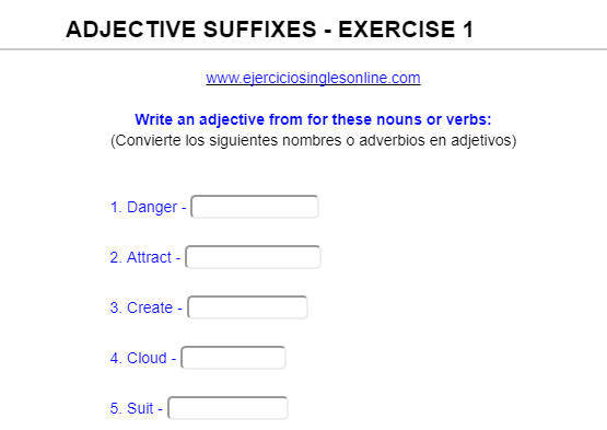 Ejercicio - Crea adjetivos añadiendo sufijos.