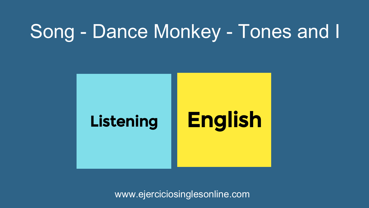Song - Dance Monkey - Tones and I