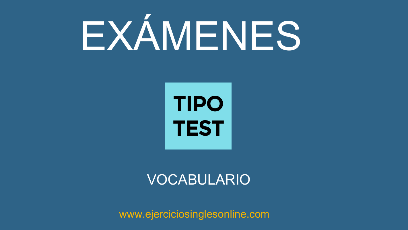 Exámenes vocabulario tipo test - Nivel B1