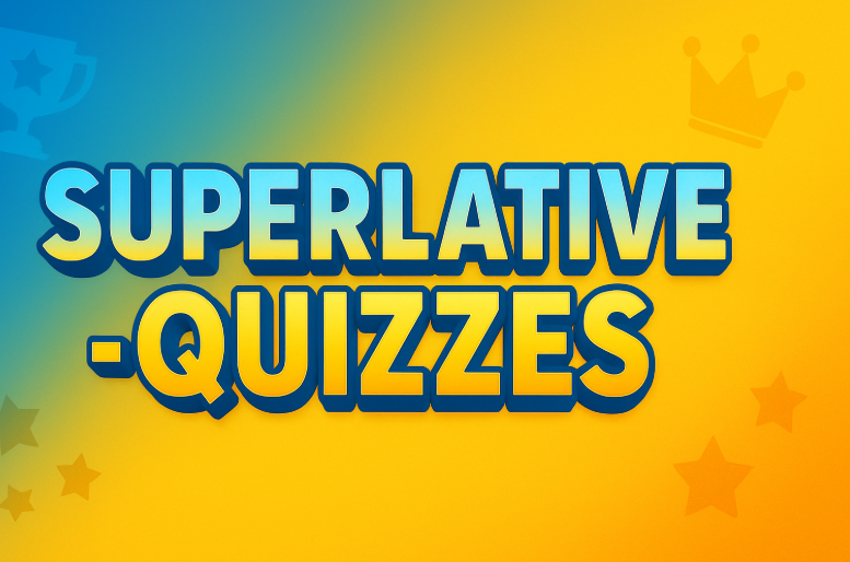 "COMPARATIVO vs SUPERLATIVO" en inglés - QUIZ 9 - Ejercicio interactivo