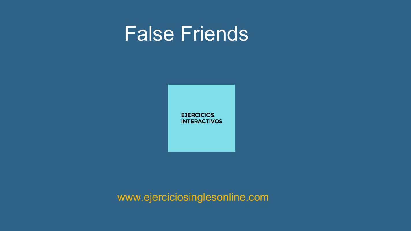 False Friends - Ejercicio 9 - Interactivo