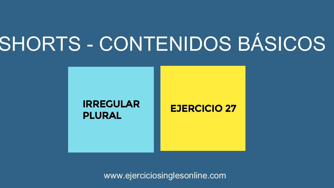 Shorts - Contenidos básicos - Ejercicio 27