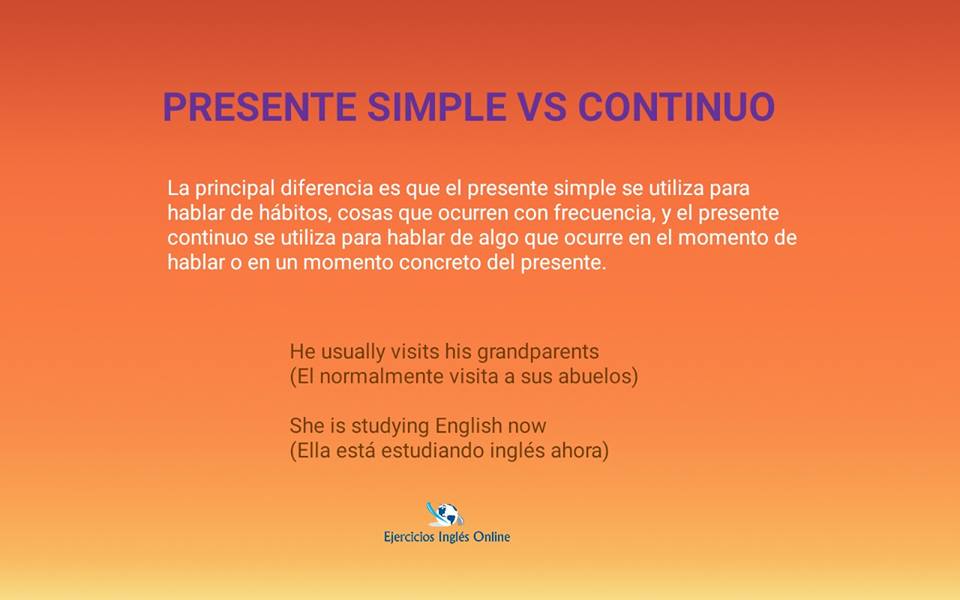 Presente simple vs continuo en inglés Ejercicios inglés online