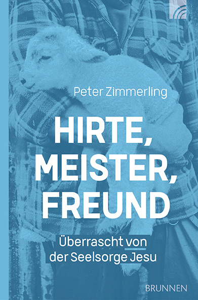 Peter Zimmerling: Hirte, Meister, Freund