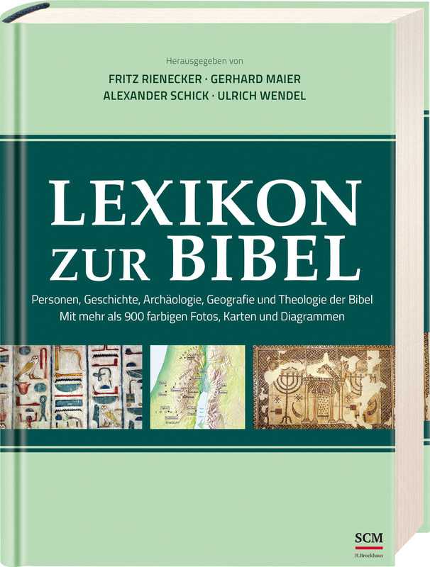 Fritz Rienecker / Gerhard Maier / Ulrich Wendel / Alexander Schick: Lexikon zur Bibel