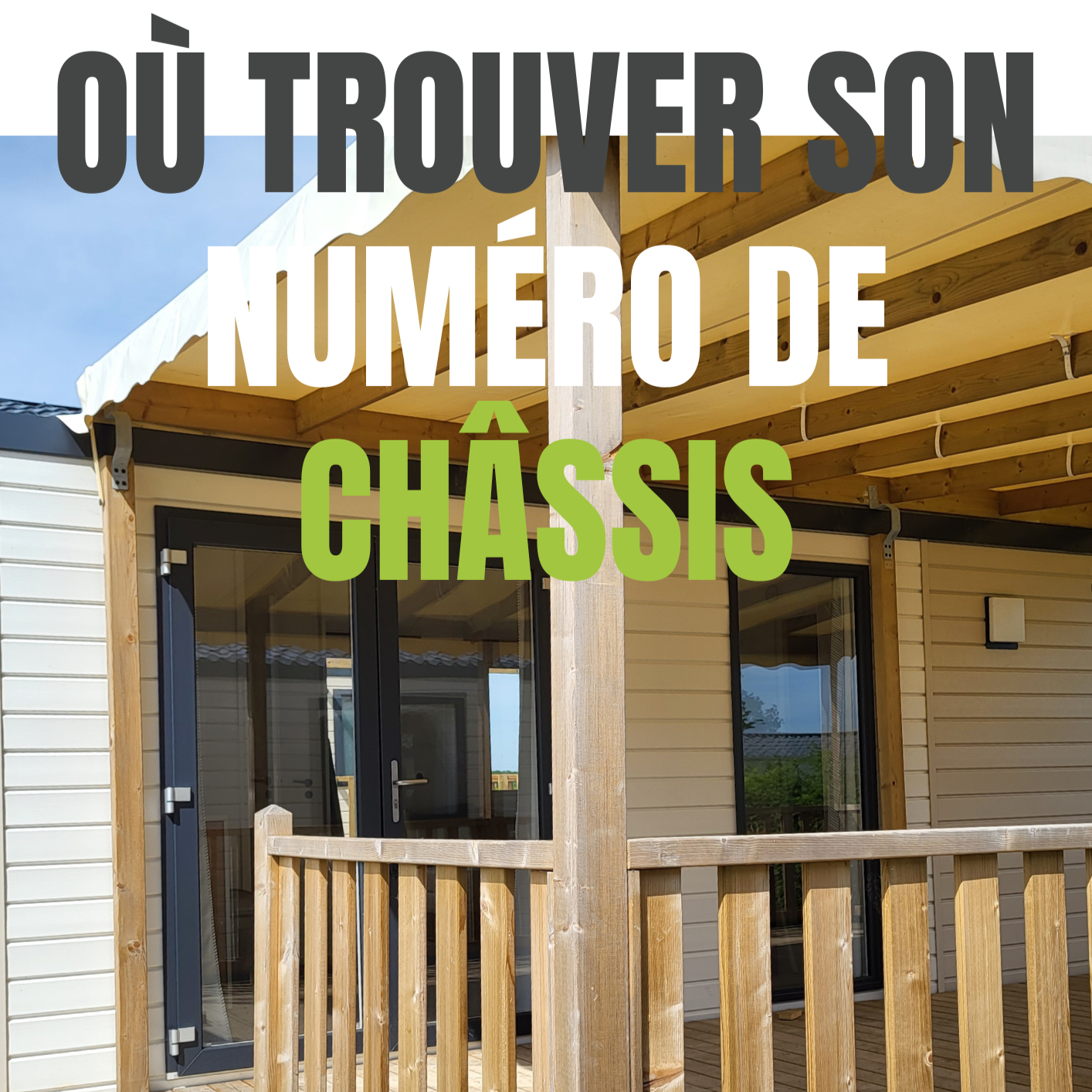 Où trouver le numéro de châssis de votre mobil-home ?