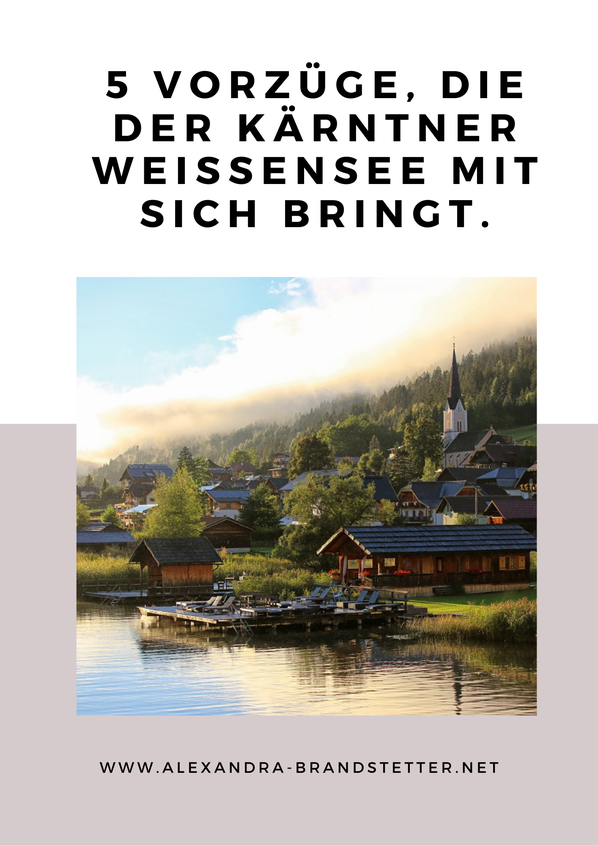 5 Vorzüge, die der Weissensee mit sich bringt