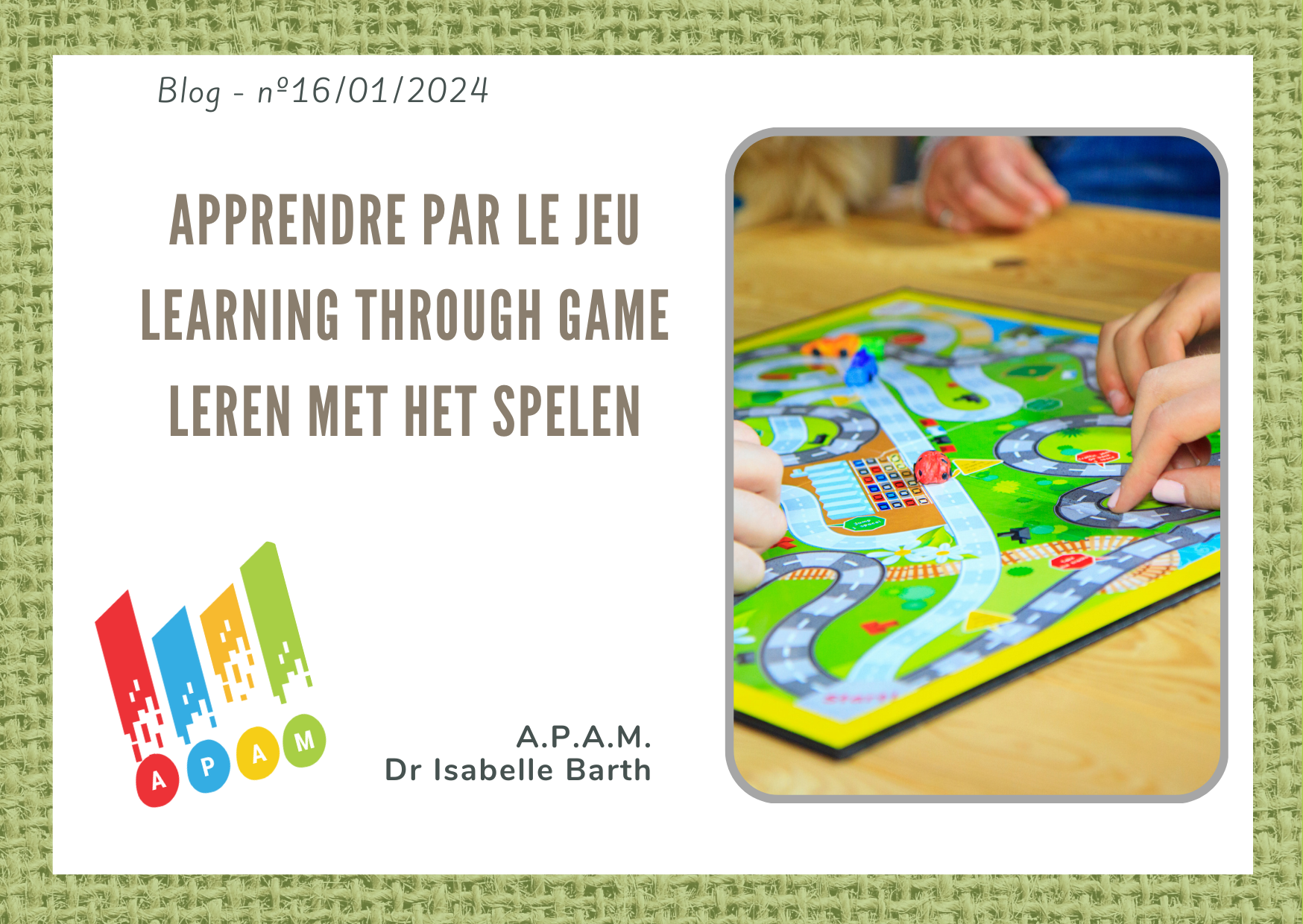 Apprendre par le jeu - Learning through game - Leren met het spelen