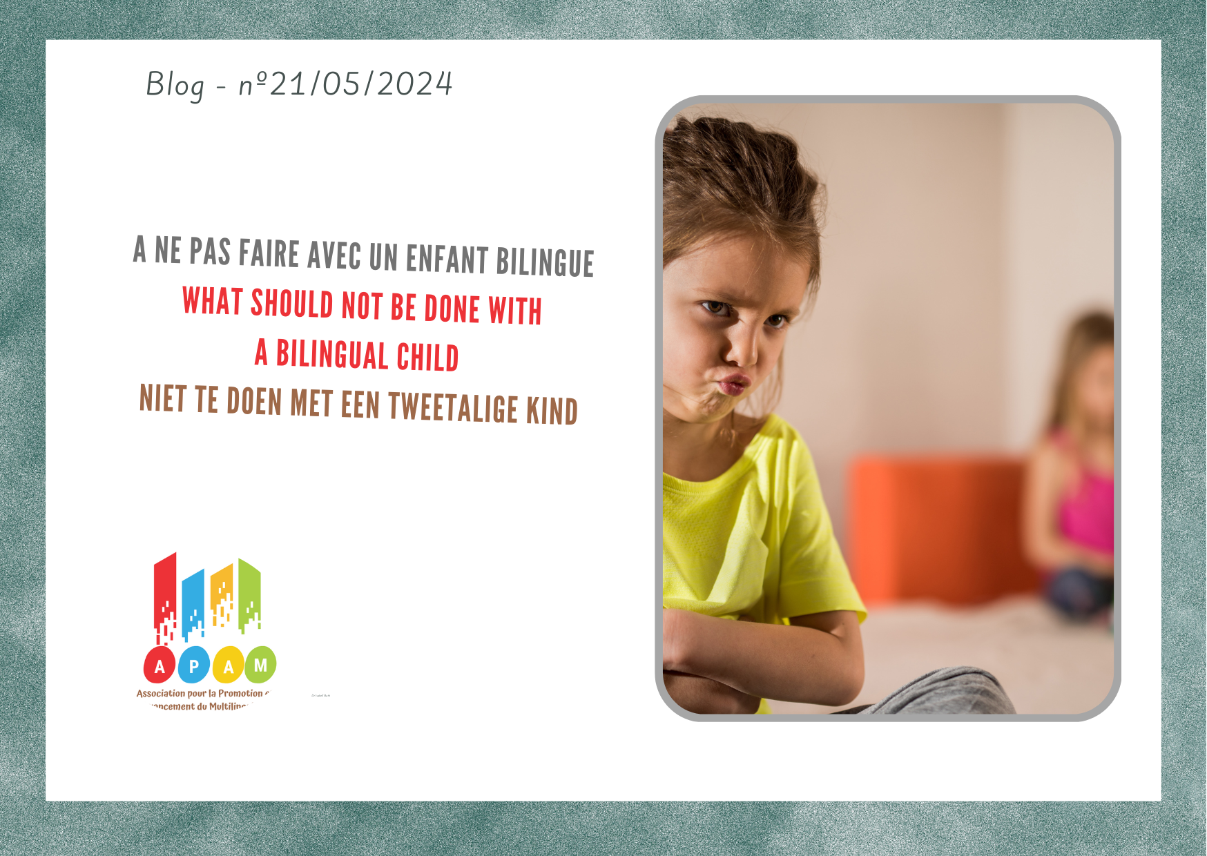 A ne pas faire avec un enfant bilingue / What should not be done with a bilingual child / Niet te doen met een tweetalige kind