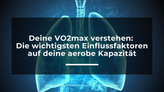 Deine VO2max verstehen: Die wichtigsten Einflussfaktoren auf deine aerobe Kapazität