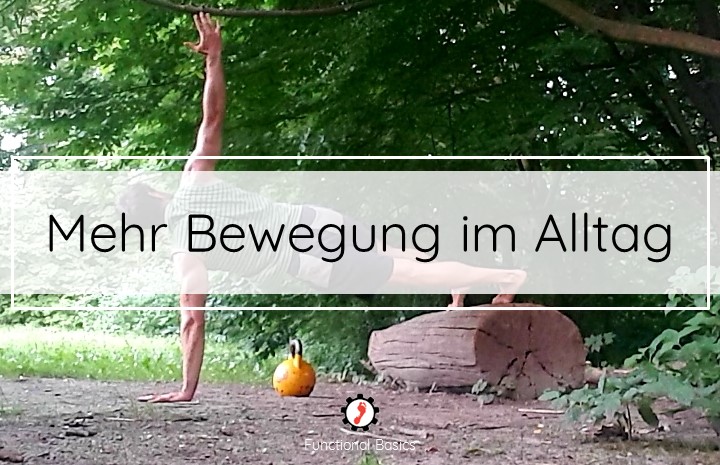 Wie bewege ich mich mehr im Alltag?