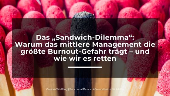Das „Sandwich-Dilemma“: Warum das mittlere Management die größte Burnout-Gefahr trägt – und wie wir es retten