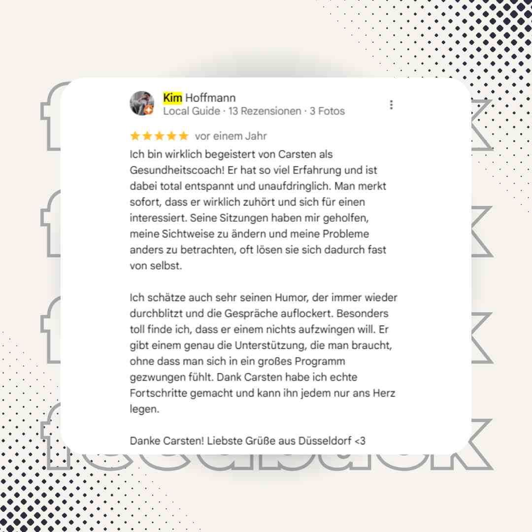 Kim Hoffmann bewertet Carsten Wölffling als entspannten Gesundheitscoach, der durch aufmerksames Zuhören und Humor zu echten Fortschritten verhilft.