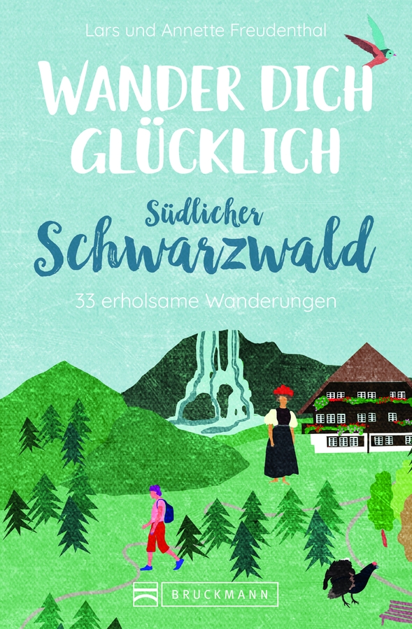 Wander Dich glücklich im Südschwarzwald