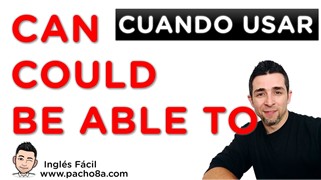 Cómo usar CAN, COULD y BE ABLE TO correctamente en inglés – Presente, pasado y futuro explicado