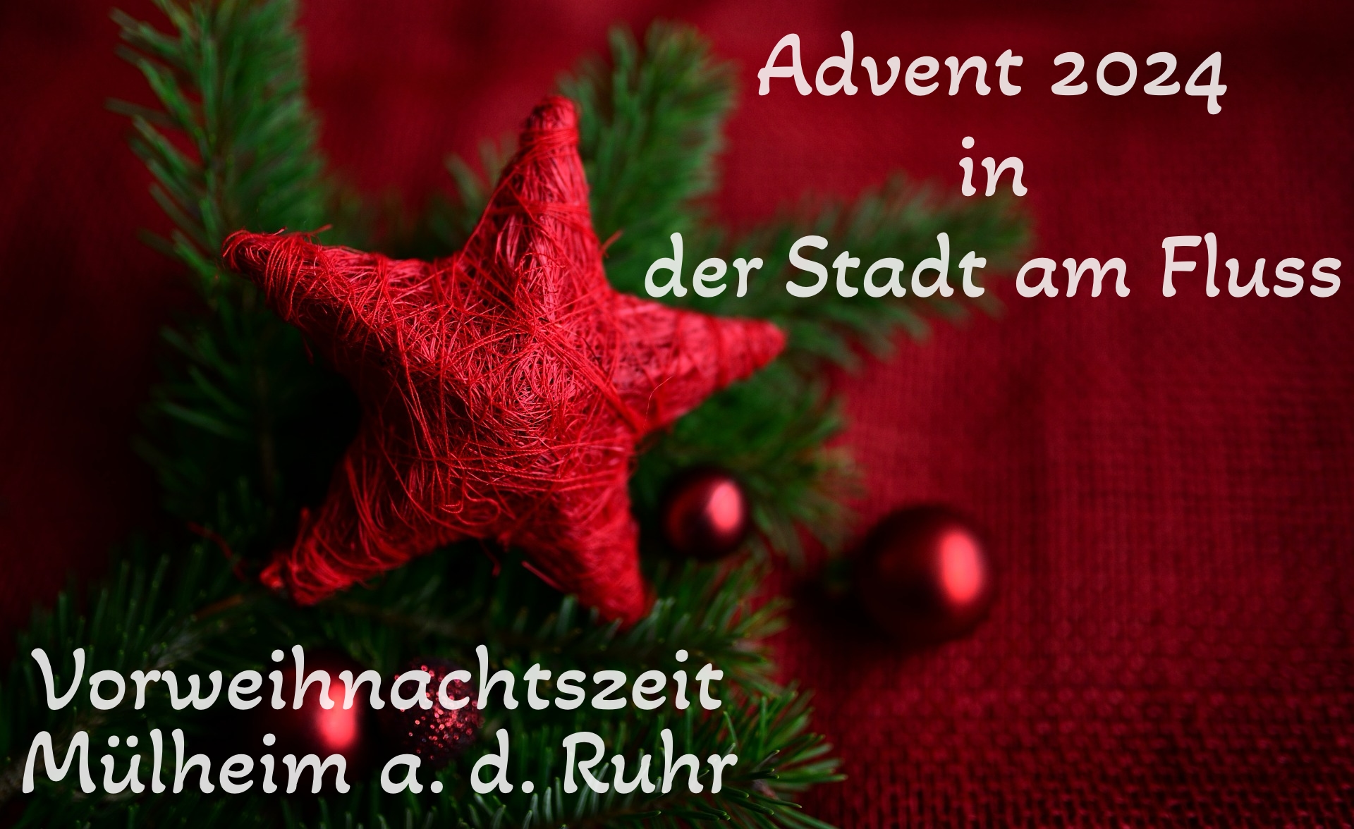 Vorweihnachtliches Mülheim - Advent 2024