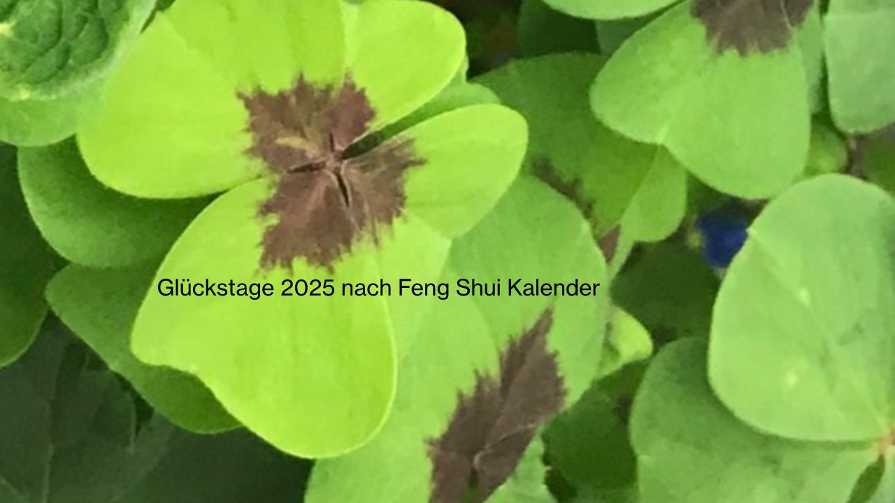 Glückstage nach Feng Shui in 2025