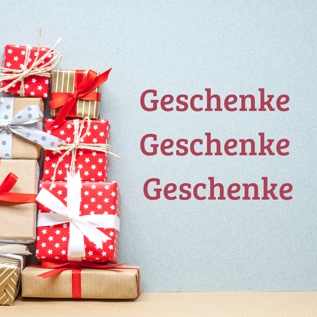 Geschenke Geschenke Geschenke