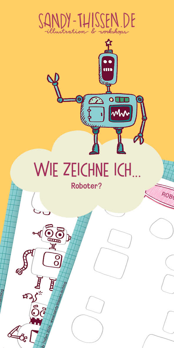 Roboter, Zeichnen, Zeichnenlernen für Kinder, Malen mit Kindern, kreative Ideen, Übungsblatt, kreative Auszeit für Kinder