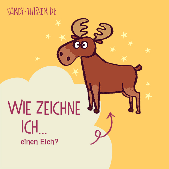 Zeichnen lernen - Schritt für Schritt einen Elch zeichnen