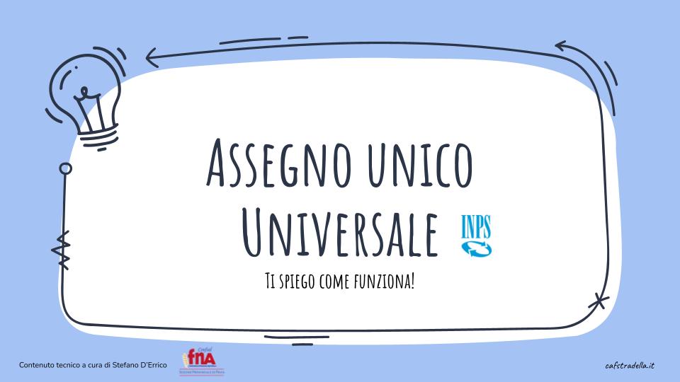 Assegno Unico Universale, ti spiego come funziona!