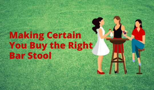 Making Certain You Buy the Right Bar Stool